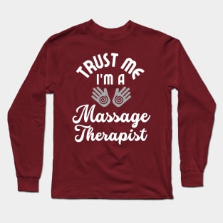 Massage Therapist Gift Long Sleeve T-Shirt